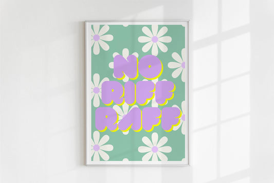 "No Riff Raff" retro Floral Art/Print Poster