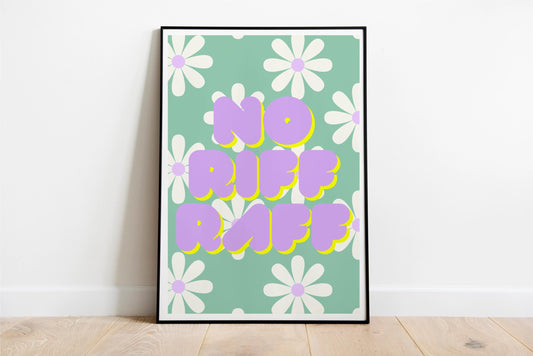 "No Riff Raff" retro Floral Art/Print Poster