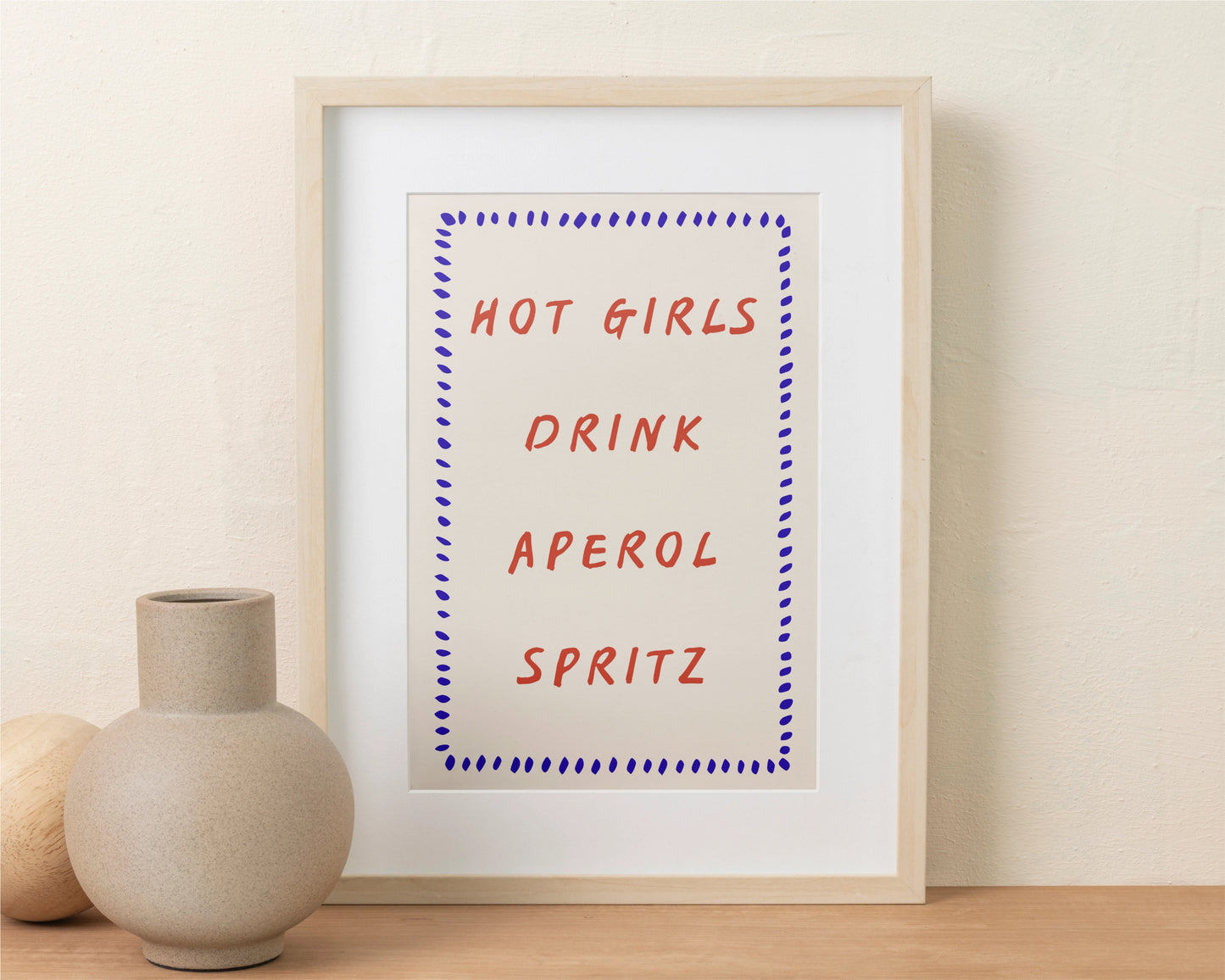 unframed "Hot girls drink Aperol Spritz" kitchen Art Print/poster