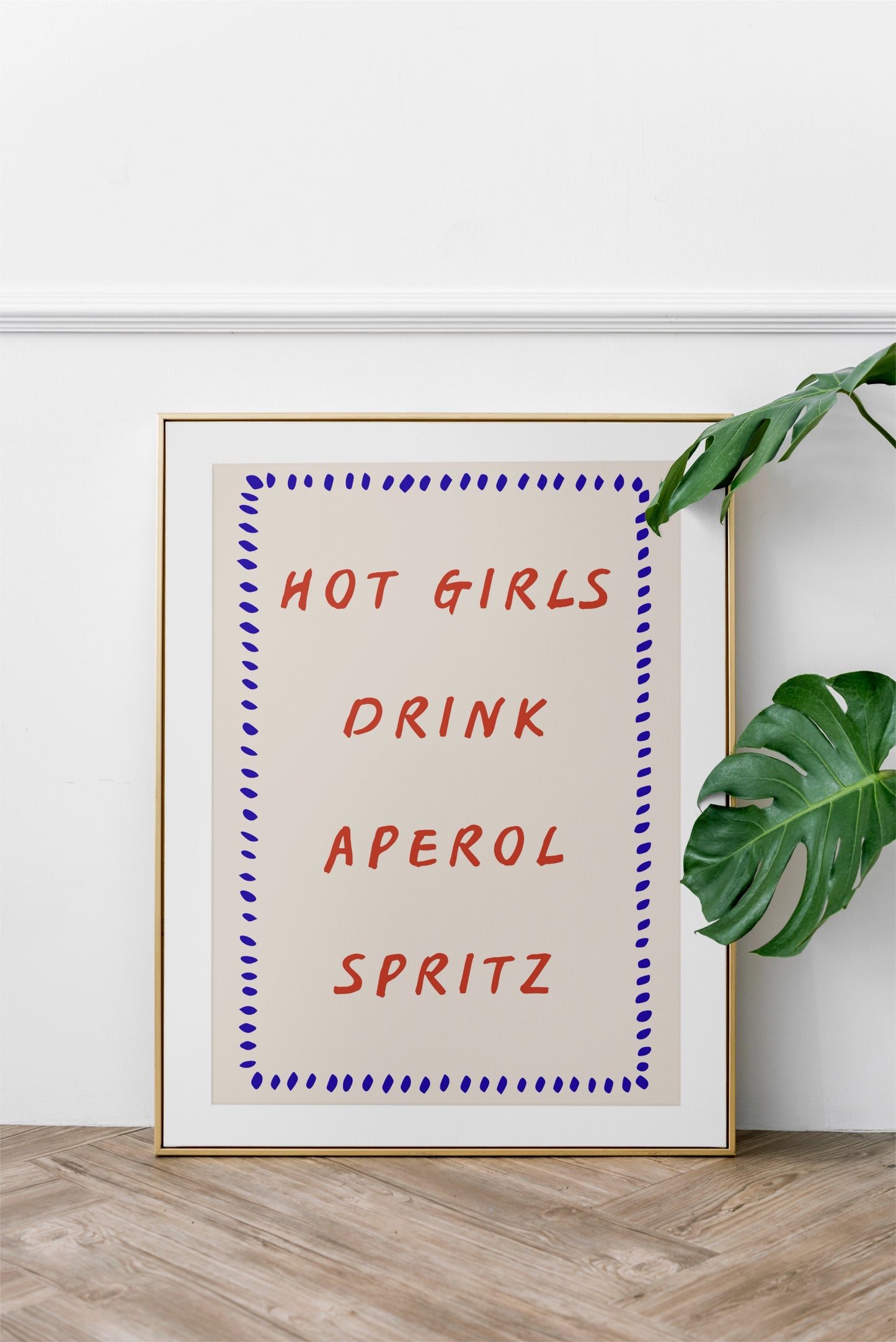 unframed "Hot girls drink Aperol Spritz" kitchen Art Print/poster